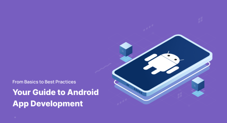 Guide to Android App Development